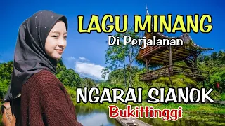 Download LAGU MINANG SEDIH TERBARU ENAK DIDENGAR | PESONA KEINDAHAN PERBUKITAN NGARAI SIANOK,BUKITTINGGI MP3