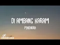 Download Lagu Pendarra - Di Ambang Karam (Video Lirik)
