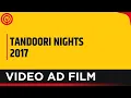 Download Lagu Tandoori Nights 2017 | PROMOTIONAL VIDEO AD