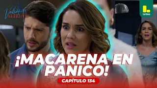 ¡Macarena teme que descubran su gran secreto! | Valentina Valiente - Capítulo 134