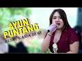 Download Lagu Ayun Puntang Medley Sorban Palid // Ressy Kania Dewi // New Regista Music // Gembala Audio // Bunder