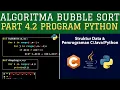Part 4 2 Program Python Bubble Sort di C JAVA PYTHON - Algoritma Sorting dan Searching