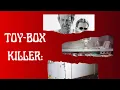 The Chilling Tale of the Toy-Box Killer David Parker Ray