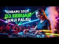 Lagu DJ REMIX TERBARU 2025 🎵 DJ SEBUAH JANJI PALSU 🎵 FULL BASS VIRAL
