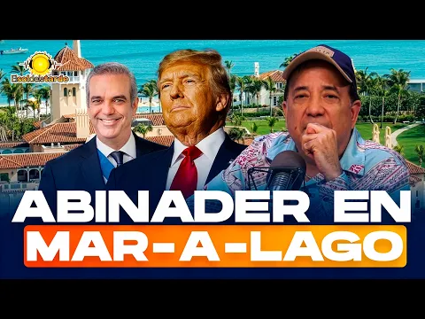 Cumbre de Mar-a-Lago: El papel de Luis Abinader en la nueva estrategia de seguridad de EE. UU.
