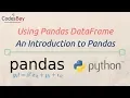 Pandas DataFrame Introduction to Pandas