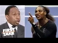Stephen A says Serena Williams was wrong for 2018 US Open controversy First Take ESPN