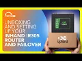 How to Set Up Your Inhand IR305 Router and Link