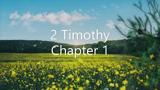 Chapter 1 of the Book of 2 Timothy - New King James Version NKJV
