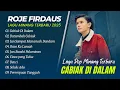 Download Lagu Roje Firdaus - CABIAK DI DALAM - BATAMBAH CABIAK || FULL ALBUM POP MINANG TERPOPULER 2025