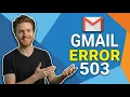 Fix Gmail Error 503 Easy Guide