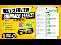 ANDROID - RECYCLER VIEW SHIMMER LAYOUT TUTORIAL IN KOTLIN
