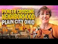 Pioneer Crossing Neighborhood Plain City Ohio Community Tour Drive Through