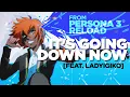Download Lagu Persona 3 Reload ► It's Going Down Now (SARE Remix feat. @LadyIgiko  )