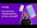 Can you fix a cracked phone screen yourself uBreakiFix by Asurion