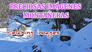 PRECIOSAS IMÁGENES MONTAÑERAS. #relaxingimages #mountainlovers