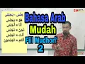 Lagu 2. Fiil Mudhori' - Bag. 2 ; Bahasa Arab Mudah
