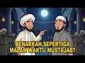 Lagu Debat Panas‼️ Abu Nawas vs Wahabi: Benarkah Sepertiga Malam Waktu Paling Mustajab?