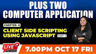 PLUS TWO COMPUTER APPLICATION CLIENT SIDE SCRIPTING USING JAVASCRIPT PART 2 TRIPLE I