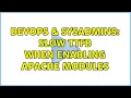 DevOps SysAdmins Slow TTFB when enabling Apache modules