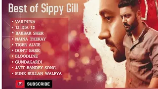 best of sippy gill sippy gill all songs sippy gill new songs new punjabi songs 2023 sippygill