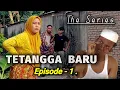 Lagu Episode - 1.TETANGGA BARU The series