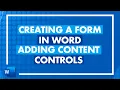 Creating a Form in Word - Adding Content Controls in a Microsoft Word Form