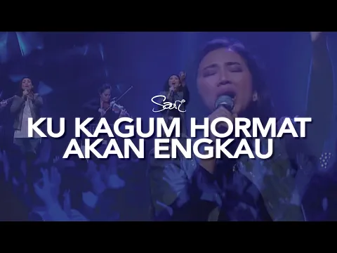 Download MP3 Sari Simorangkir - Ku Kagum Hormat Akan Engkau (from JPCC Online Service)
