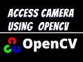 Access webcam using opencv python Camera capture using OpenCV tutorial