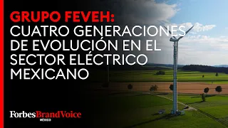 Grupo FEVEH: cuatro generaciones de evolución en el sector eléctrico mexicano