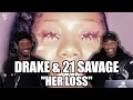 Download Lagu Drake \u0026 21 Savage - Her Loss | FIRST REACTION