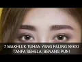 Download Lagu 7 Makhluk Tuhan Yang Paling Seksi Tanpa Sehelai Benang Pun !!
