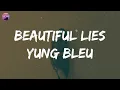 Yung Bleu - Beautiful Lies (Lyric Video)