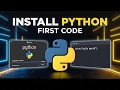 How to Install Python Step by Step Run First Code in IDLE VS Code Beginner Guide