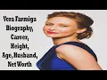 Vera Farmiga Biography Career Age Height Husband Net Worth
