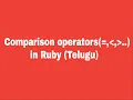 Comparison Operators in Ruby Telugu