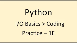 Coding Practice - 1E Basics Python NxtWave CCBP