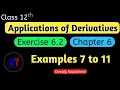 Chapter 6 Exercise 6 2 Examples 7 to 11 Application of Derivatives Class 12 Maths NCERT Solution