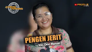 Download PENGEN JERIT (Een Clafinova) - VOC. DEVI MANUAL || D-LINK ( DANGDUT KELILING ) X-TREME PRATAMA 2023 MP3