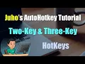Juho s AutoHotkey Tutorial Hotkeys Part 3 - Two Key And Three Key Hotkeys