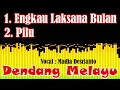 Download Lagu dendang melayu | engkau laksana bulan | pilu | madia desrianto