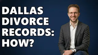 Where Can I Find Dallas Texas Divorce Records