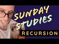 Recursion in Ruby or other languages - Sunday Studies