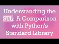 Understanding the STL A Comparison with Python s Standard Library