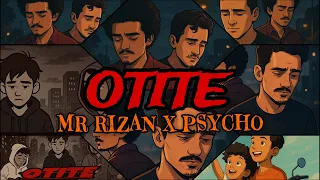 “OTITE | Mr Rizan X Psycho | DJ Alvi 2025”