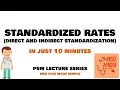 Standardized death rates Direct and Indirect Standardization - Epidemiology Lecture 3