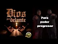 Hermanos Espinoza - Dios Por Delante (Con Letra)