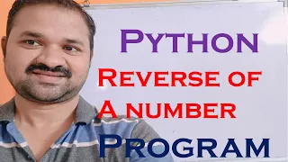 Reverse of a number Program in Python Python program to print reverse of a number Programming