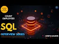SQL Interview Question Count Number of Employees in a Company MySQL 2026