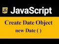 Create Date Object using Date in JavaScript Hindi